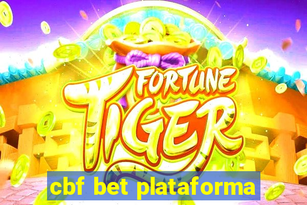 cbf bet plataforma